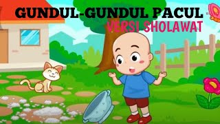 Gundul-Gundul Pacul Versi Sholawat Annabi Shollu Alaih