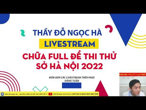 Video LUYỆN THI ĐH | CHỮA CHI TIẾT ĐỀ THI THỬ SỞ HÀ NỘI MÔN... - youtube