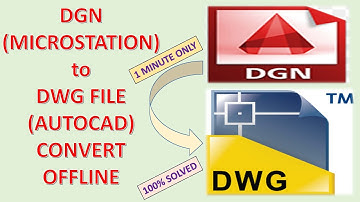 DGN to DWG file Convert offline in just 1 minute II Microstation file convert offline in 1 minute