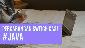 Percabangan Switch Case Java