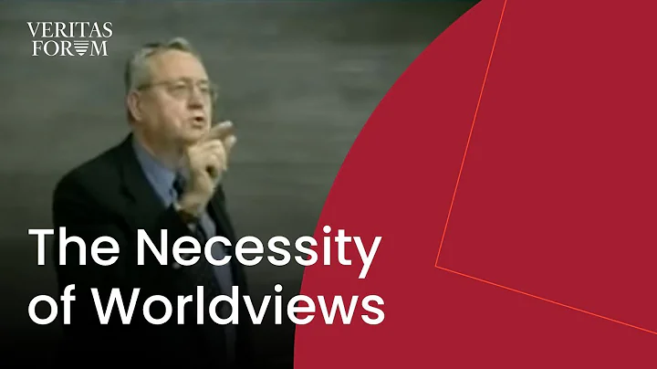 The Nature and Necessity of Worldviews | Dallas Wi...