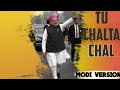 modi version - tu chalta chal | this video is for support our PM narendra modi in corona pandemic.