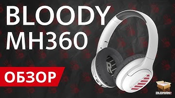 ОБЗОР A4TECH BLOODY MH360 | БЕСПРОВОДНАЯ ГАРНИТУРА С BLUETOOTH 5.3