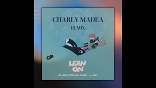 Major Lazer - Lean On (Charly Madea Remix)