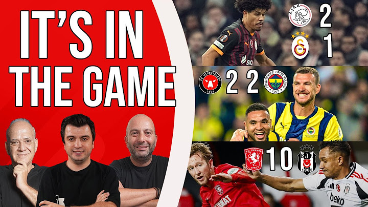 Ajax 2-1 Galatasaray | Midtjylland 2-2 Fenerbahçe | Twente 1-0 Beşiktaş Maç Sonu | Avrupa Ligi Özel