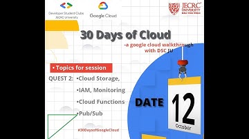 30 Days of Cloud at DSC JU | SESSION 2 | DEVELOPERS STUDENT CLUB | Google Cloud | JECRC UNIVERSITY
