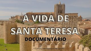 Documentário - Vida de Santa Teresa de Ávila
