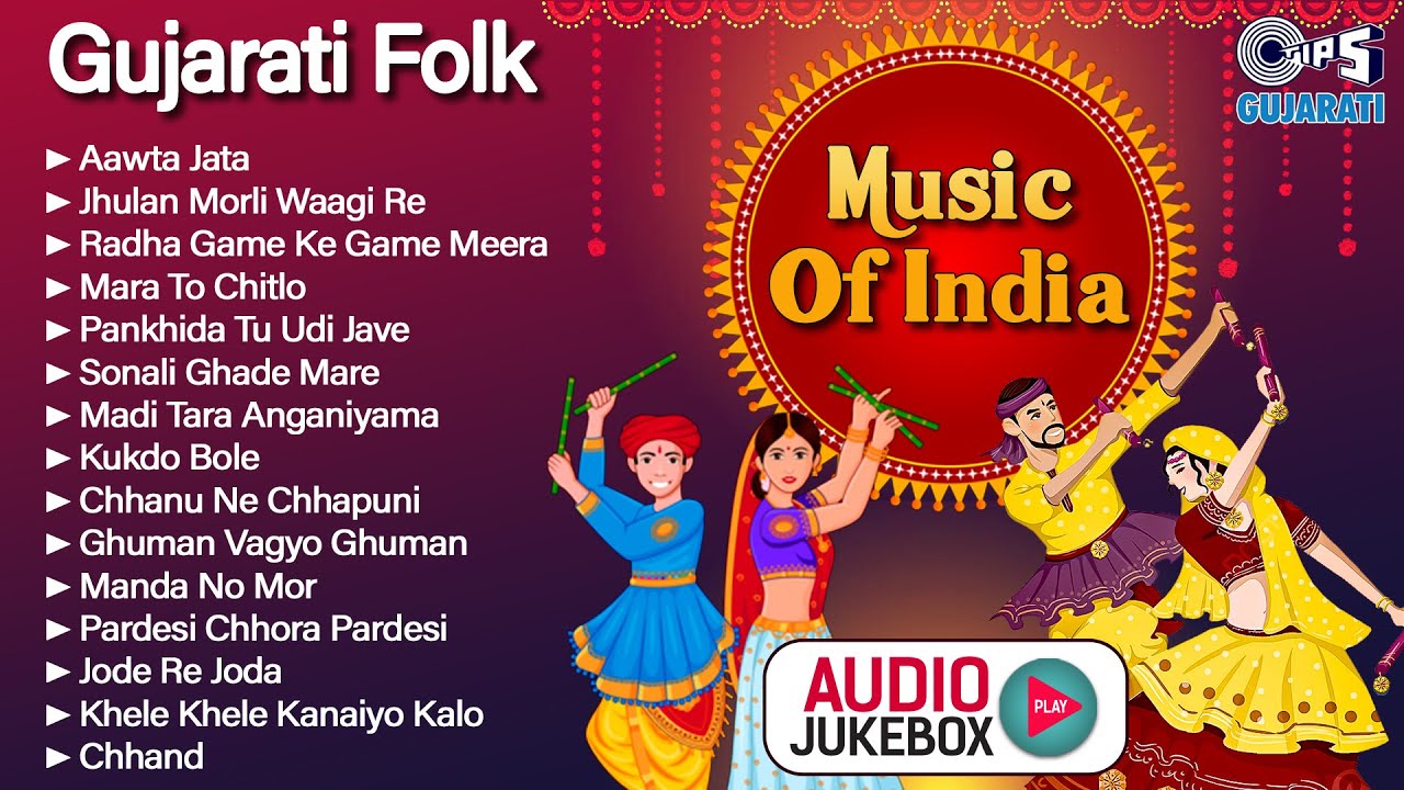 Music Of India - Gujarati Folk |Best Gujarati Song Collection ...