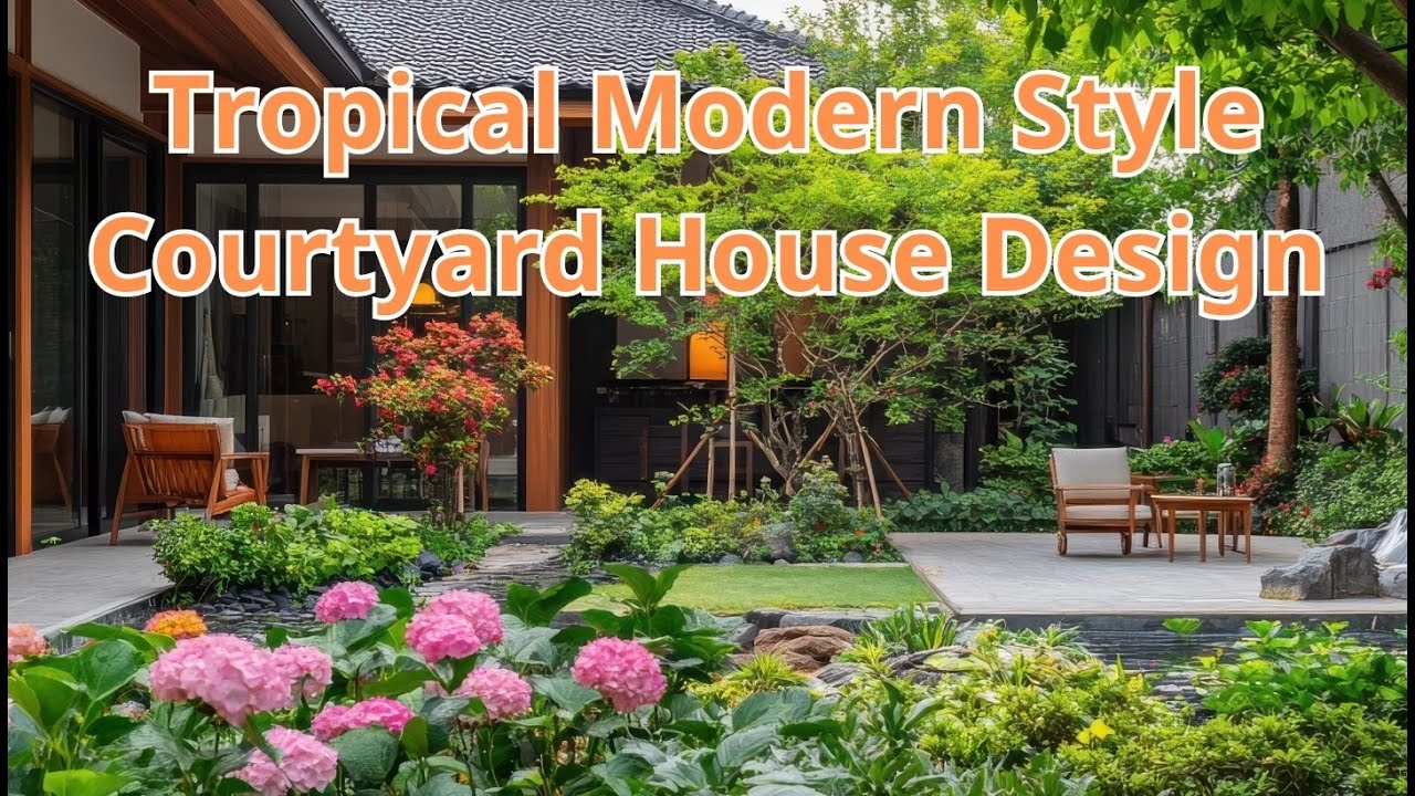 Tropical Modern Style Courtyard House Design - YouTube