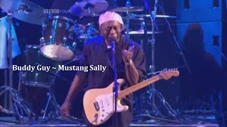 Buddy Guy ~ Mustang Sally ~ 2008 ~ Live Video, At the Glastonbury Festival