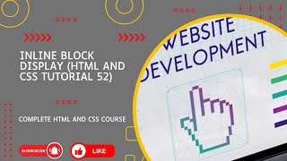 Inline Block Display (HTML and CSS tutorial 52) complete course HTML and CSS