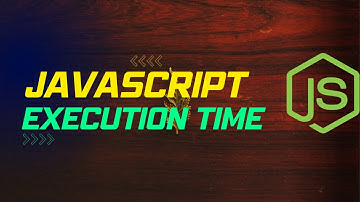 JavaScript Execution Time #javascript #time #js