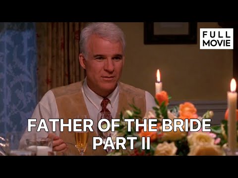 Father of the Bride Part II | English Full Movie | Comedy Family Romance