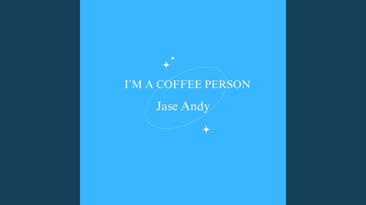 I’m a coffee person