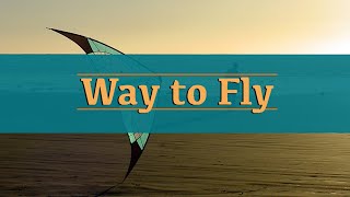Way to Fly: Part 1