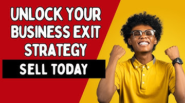 Unlock Your Business Exit Strategy: A Comprehensive Guide