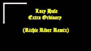 Video thumbnail of "Lucy Hale - Extra Ordinary (Richie River Remix)"