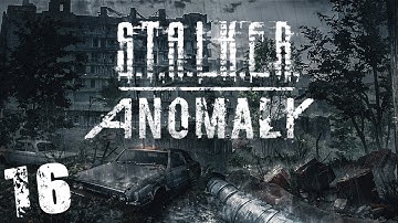 S.T.A.L.K.E.R. Anomaly 1.5 #16. Фантомас и Группа Стрелка