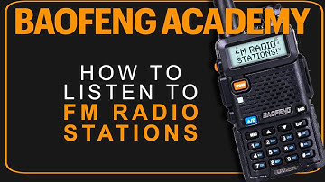 How To Listen To FM Radio Stations On A Baofeng - Setup FM Radio On A Baofeng UV-5R Ham Radio