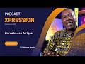 Xpression  podcast  en route en afrique  dr alphonse teyabe