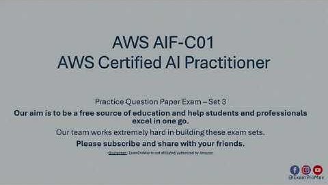 AWS AIF-C01 AI Practitioner Exam Set 3 #aws #awscertification #awsaipractitioner