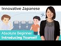 How to Introduce Yourself in Japanese | Innovative Japanese