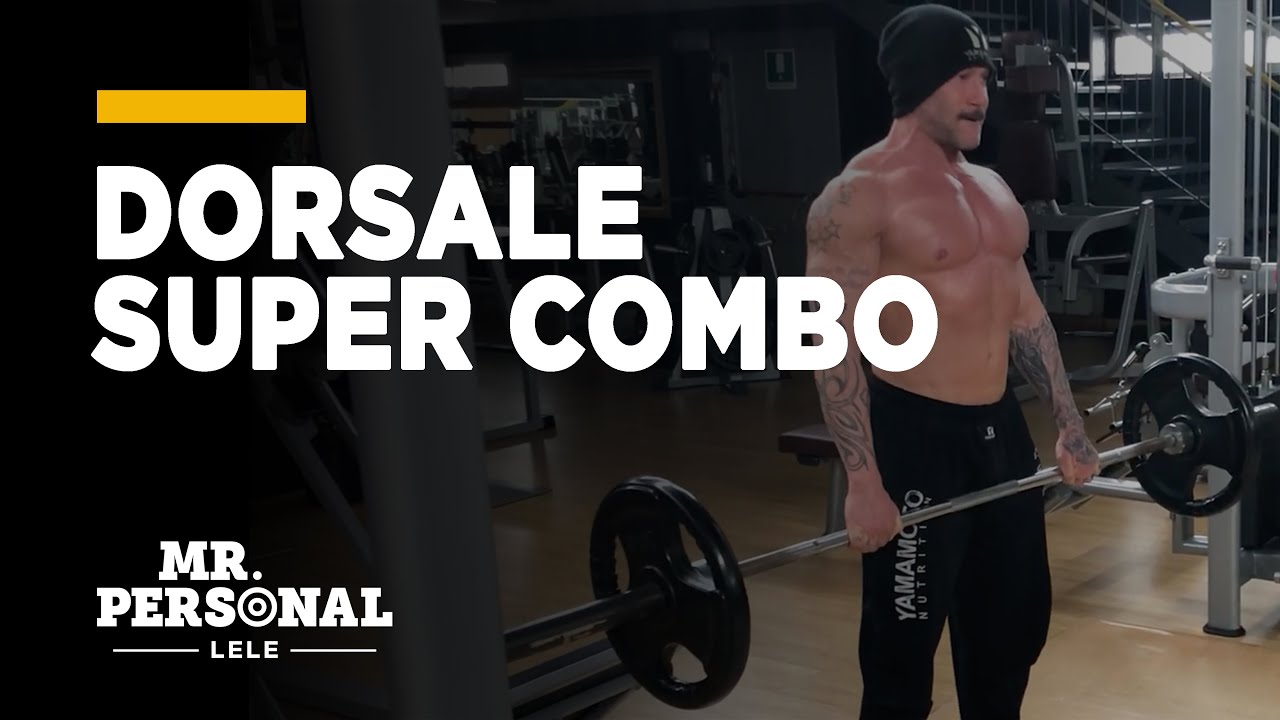 Super combo Dorsale - LeleMrPersonal