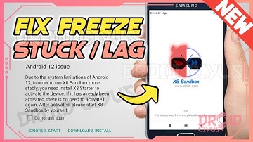 (NEW) HOW TO FIX X8 SANDBOX STUCK, FREEZE, LAG, FRAME, BLANK ON ANDROID 12 !!