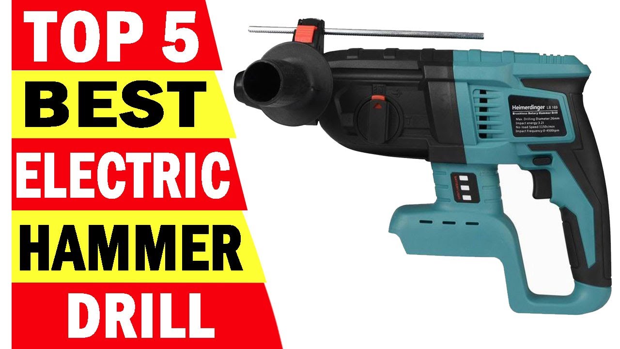 Top 5 Best Electric Hammer Drills In 2023 | New Best Cordless Impact ...