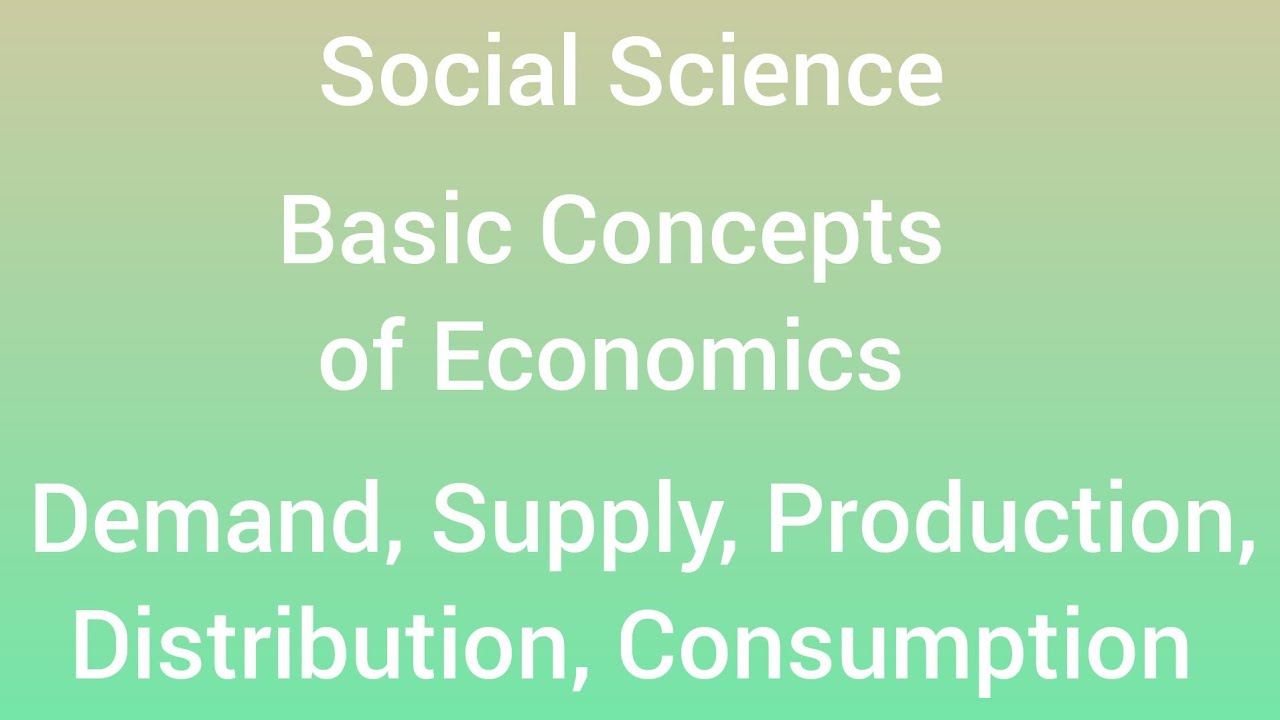 Basic concepts of economics l class8 l economics l ksseb l youtube