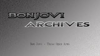 Bon Jovi - These Open Arms (2022 Remaster)
