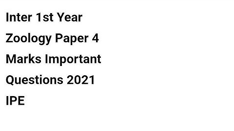 Inter 1st Year Zoology Paper 4 Marks Important Questions 2021 IPE TS and AP