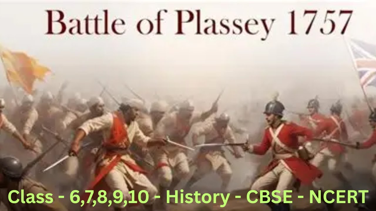 Battle of Plassey 1757 - History - Class 6,7,8,9,10 - CBSE - NCERT ...