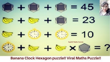 Hexagon Banana Clock puzzle!!Best tricky puzzle only brilliant mind can solve this!99%fail to solve!