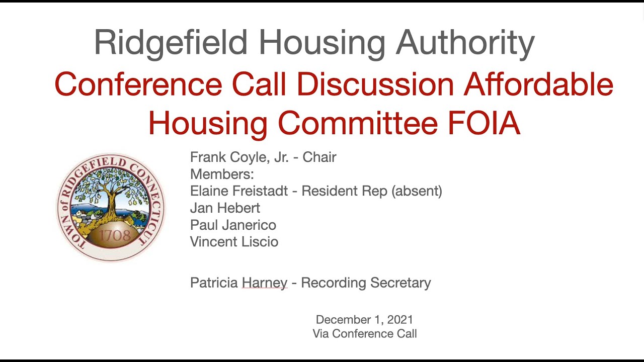 Ridgefield Housing Authority 12 1 21 FOIA Discussion YouTube
