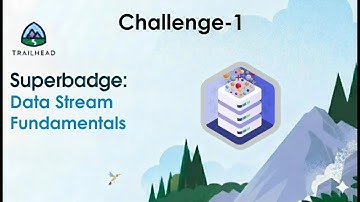 Connect the Sales Data Stream Bundle || Data Stream Fundamentals Superbadge Unit || Challenge 1