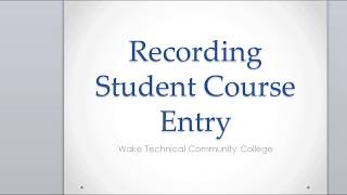 Recording Student Course Entry at Wake Tech