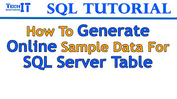 How to Generate Online Sample Data for SQL Server Table | SQL Server Tutorial 2021