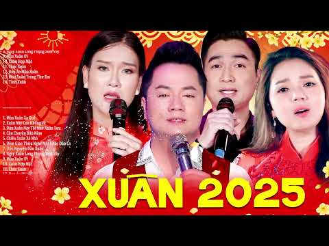 Lk Xuân 2025 Hải Ngoại Nghe Chỉ Muốn Về Với Cha Mẹ | MÙA XUÂN XA QUÊ | Nhạc Xuân Duy Trường Hay Nhất