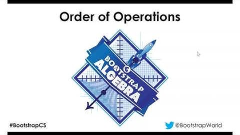 Bootstrap Algebra Fall 2020 - 03 Order of Operations