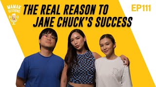 The Real Reason to Jane Chuck's Success (ft. Shu Faye) - Mamak Sessions Podcast EP. 111