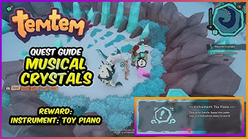 Musical Crystals Quest Guide - Temtem Quests (Instrument: Toy Piano)