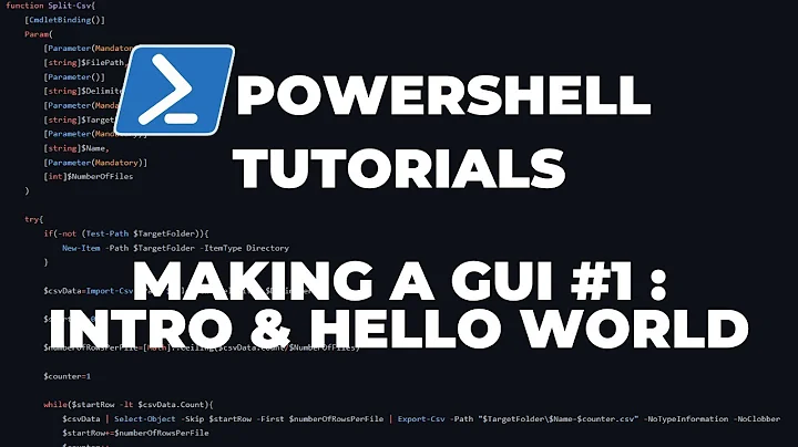 PowerShell Tutorials : Making a GUI Part 1 - Introduction & Hello World