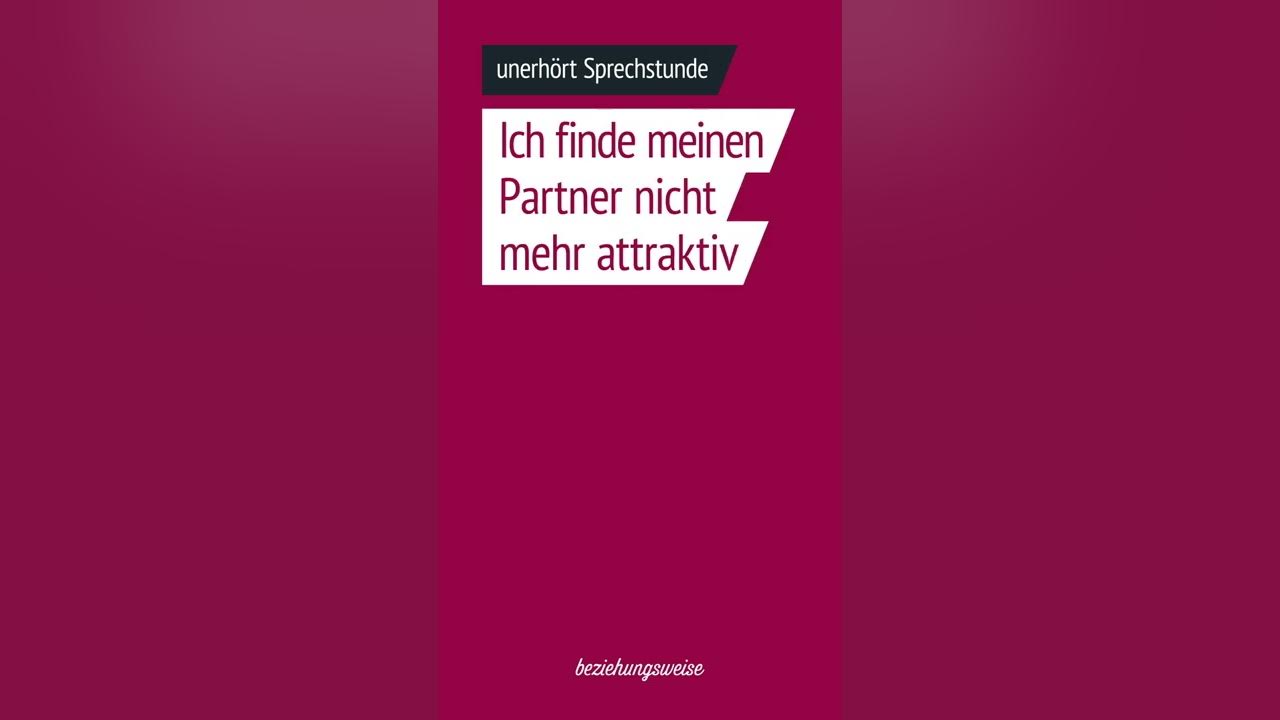 Findet Mein Freund Mich Nicht Mehr Attraktiv Test www.youtube.com