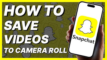 How To Save Snapchat Videos To Camera Roll (2024)