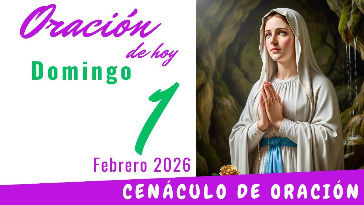 Oración de hoy Domingo 1 de Febrero de 2026 - YouTube
