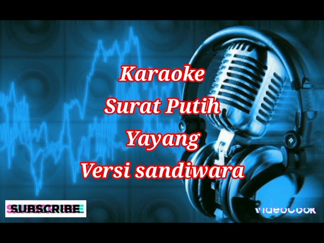 Surat putih_yayah_karaoke versi sandiwara class=