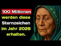 Baba Vanga Prophezeite 100 Millionen Werden Diese Sternzeichen Im Jahr 2026 Erhalten