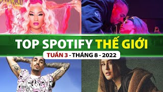 Top Bài Hát Nhiều Lượt Nghe Nhất Spotify Tuần Qua | Tuần 3 - Tháng 8 (2022)
