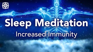 Guided Sleep Meditation, Increased Immunity, BOOST Your Immune System, Healing Meditation screenshot 3